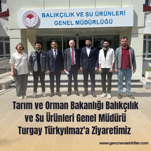 Tarım ve Orman Bakanlığı Balıkçılık ve Su Ürünleri Genel Müdürü Turgay Türkyılmaz'a Ziyaretimiz 