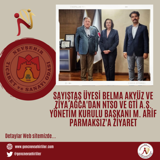 Sayıştay Üyesi Belma Akyüz ve Ziya Ağca\'dan NTSO ve GTİ A.Ş. Yönetim Kurulu Başkanı M. Arif Parmaksız\'a Ziyaret