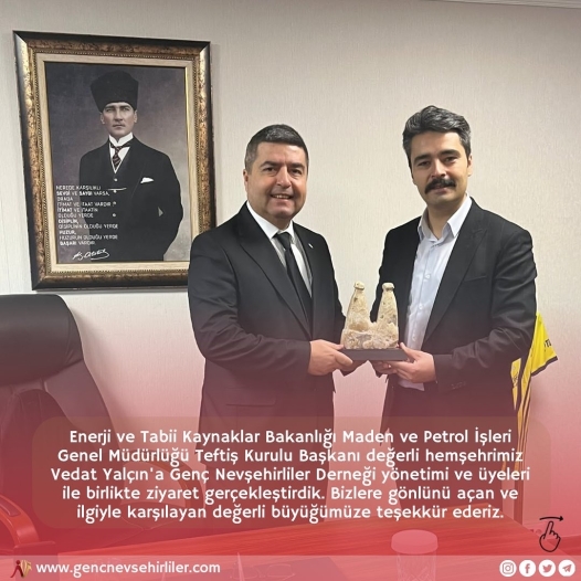Teftiş Kurulu Başkanı Vedat Yalçına ziyaretimiz