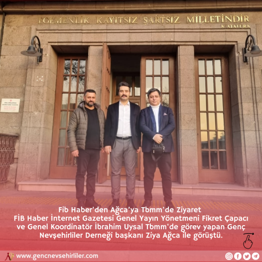 Fib Haber'den Ağca’ya Tbmm'de Ziyaret 