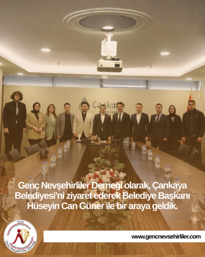 Çankaya Belediye Belediye Başkanı Hüseyin Can Güner'e ziyaret