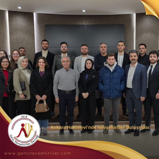 Ankara Hakimevi’nde Nevşehirliler Buluşması 