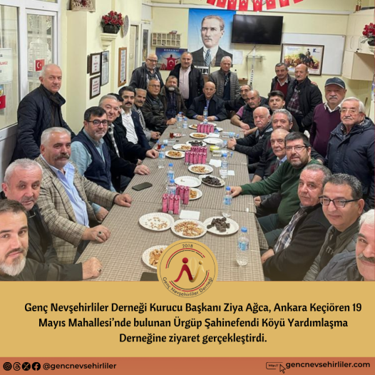 Ürgüp Şahinefendi Köyü Yardımlaşma Derneğine ziyaret