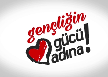 Gençliğin Gücü Adına!