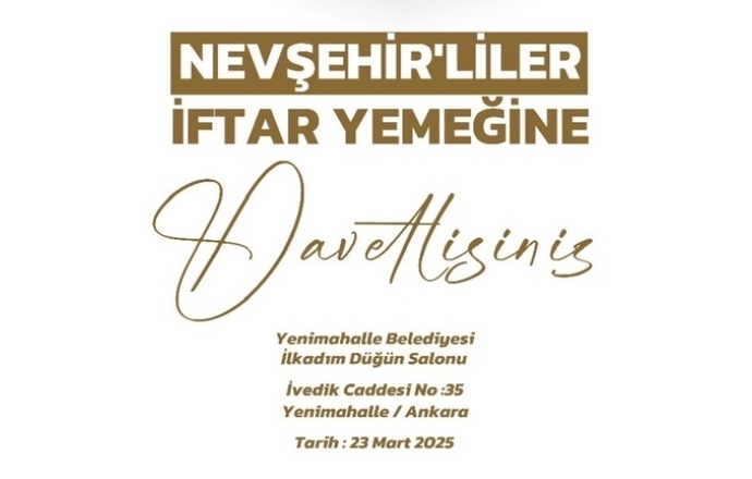Nevşehirliler İftarına Davetlisiniz