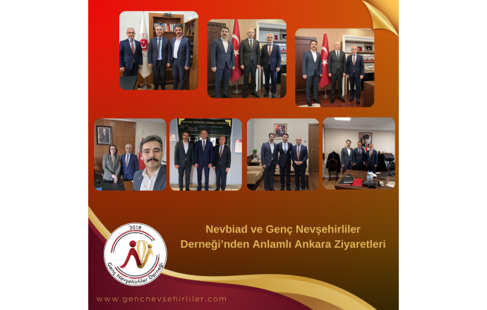 Nevbiad ve Genç Nevşehirliler Derneği’nden Anlamlı Ankara Ziyaretleri