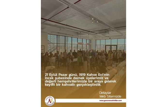 21 Eylül Pazar günü, 1919 Kahve Evi’nin İncek şubesinde dernek üyelerimiz ve değerli hemşehrilerimizle bir araya gelerek keyifli bir kahvaltı gerçekleştirdik