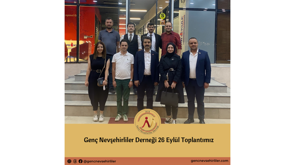 26 Eylül Genç Nevşehirliler yönetim kurulu toplantımız